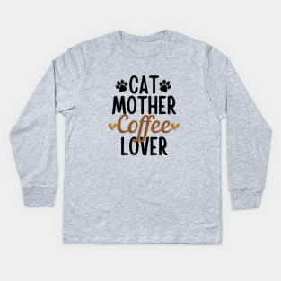 Cat Mother Coffee Lover Kids Long Sleeve T-Shirt